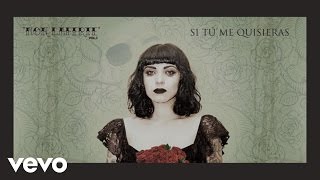 Mon Laferte  Si Tu Me Quisieras Audio Oficial [upl. by Rozalie]