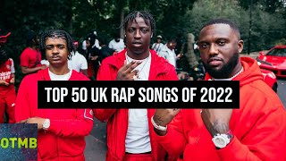 Top 50 UK Rap Songs of 2022 [upl. by Ahsieka]