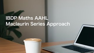 Maclaurin Series Related Problem  IBDP Maths AAHL  Differential Equations [upl. by Iduj831]