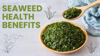 Health Benefits of Seaweed You Didnt Know [upl. by Nyrac]