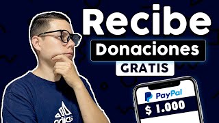 Como recibir DONACIONES en paypal [upl. by Htenywg847]