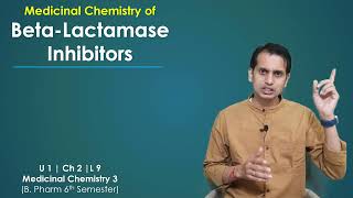 Medicinal Chemistry of Betalactamase Inhibitors  Medicinal Chemistry 3 Unit 1 [upl. by February]