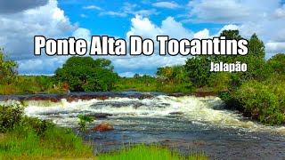 Conheça o Jalapão  Ponte Alta do Tocantins [upl. by Carlita]