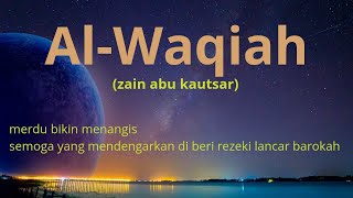 AL WAQIAH MERDU by zain abu kautsar [upl. by Gomar342]