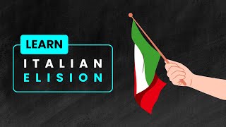 Elision Whats That And How Does It Work Italian Explains Learn Italian Zero to Hero [upl. by Kletter]