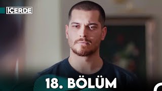 İçerde 18 Bölüm Full HD [upl. by Oicelem]