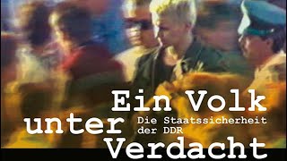 quotEin Volk unter Verdacht – Die Staatssicherheit der DDRquot von 2009 [upl. by Annhej]