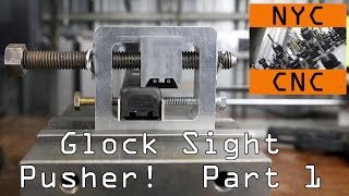 DIY Glock Rear Sight Pusher Installation Tool Part 1 Widget31 [upl. by Allerim832]