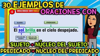 30 ORACIONES con SUJETO Nucleo del Sujeto  PREDICADO Nucleo del Predicado [upl. by Nowtna]