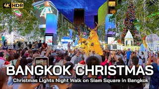 🇹🇭 4K HDR  🎄 Christmas Lights Night Walk on Siam Square in Bangkok  Thailand Walking Tour [upl. by Madelon298]