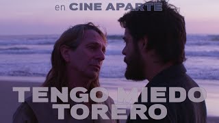 Cine aparte • Tengo miedo torero [upl. by Magnusson]