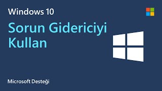 Windows Sorun Gidericisi nasıl kullanılır  Microsoft  Windows 10 [upl. by Kaitlynn]