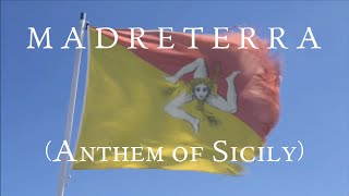 Madreterra  Inno Ufficiale della Sicilia Anthem of Sicily Island [upl. by Mather]