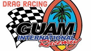 GUAM DRAG RACING [upl. by Annawik335]