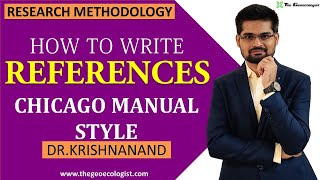 HOW TO WRITE REFERENCES IN CHICAGO MANUAL STYLE  By Dr Krishnanand [upl. by Ailecara]