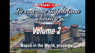 La Canzone Napoletana Classica  Volume 2 [upl. by Norbel]