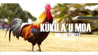 kuku au moa KFC  Dr Fontee HQ Audio 2019 [upl. by Nerraf]