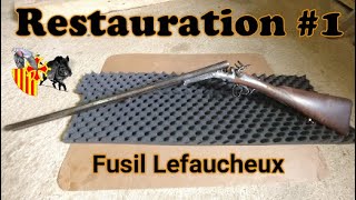 Restauration 1 Fusil Leufaucheux [upl. by Eeramit]