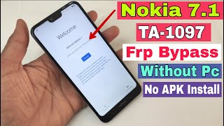 Nokia 71  TA1097  FRP Bypass  Reset Google Account Without Pc  No APK Install  100 OK [upl. by Hurleigh1]