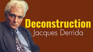 A Brief introduction  Deconstruction  Jacques Derrida [upl. by Heyer]