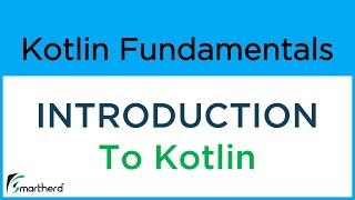 Introduction to Kotlin Programming Language Kotlin tutorials for Beginners [upl. by Jerome734]