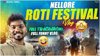 WORLD FAMOUS ROTI FESTIVAL IN NELLORE 😲  FULL GA TADICHIPOYAM 😖  RASOOL PRINCE VLOGS [upl. by Nudd]