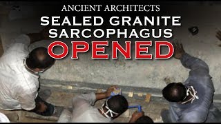 Sealed Black Granite Sarcophagus OPENED  Ancient Architects [upl. by Selby678]