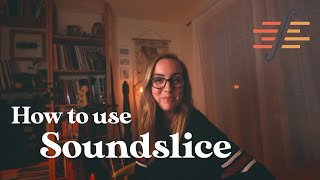 How to Use Soundslice  A Quick Tutorial for Music Students [upl. by Olivier]