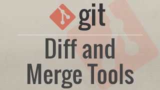 Git Tutorial Diff and Merge Tools [upl. by Zippora553]