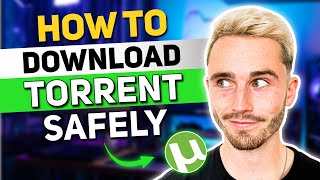 How to Safely Download Torrents with a VPN Complete 2024 Guide [upl. by Alodie527]