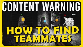 How to Find Teammates In Content Warning Easy [upl. by Ecital]