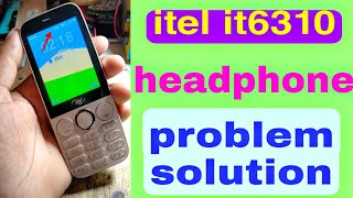 itel it6310 headphone problem solution keypad mobile it6310 any keypad mobile headphone [upl. by Oirram6]