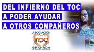 Del infierno del TOC a ayudar a otros compañeros TOC Granada Asociación T Obsesivo Compulsivo [upl. by Akienom]