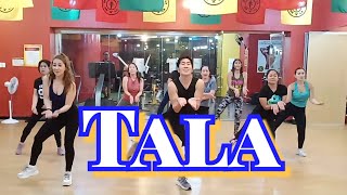 TALA  SARAH GERONIMO Remix PopDance  Dance fitness [upl. by Flieger]