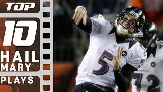 Top 10 Hail Mary Plays of All Time  NFL [upl. by Ruel942]