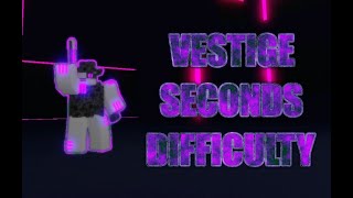 ROBLOX  HOURS Vestige Seconds Difficulty Walkthrough Rush Tempo [upl. by Drucy]