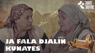 Tregime Popullore  Ja fala djalin Kunates Pjesa e parë [upl. by Azarcon]