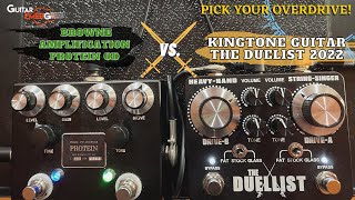 Browne Amplification Protein OD VS King Tone Guitar The Duellist 2022 Which OD Do You Prefer [upl. by Eimrots61]