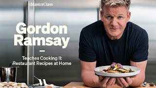 Gordon Ramsay Teaches Cooking II Restaurant Recipes at Home  Official Trailer  MasterClass [upl. by Gierk361]