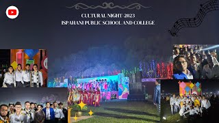 📍CULTURAL NIGHT2023 ISPAHANI PUBLICSCHOOL AND COLLEGE [upl. by Adnih]