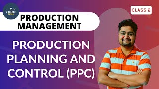 Production Planning and Control  Stages in PPC  Importance  Production Management  CLASS 2 [upl. by Graff353]