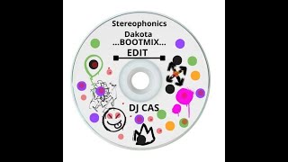 Stereophonics  Dakota  BOOTMIX EDIT DJ CAS [upl. by Ralleigh486]