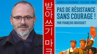 Pas de résistance sans courage   François Bousquet au Forum de la Dissidence 2019 [upl. by Alih]