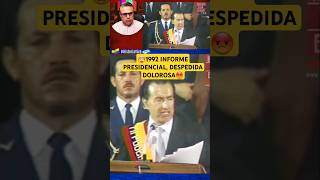 🤯1992 INFORME PRESIDENCIAL DESPEDIDA DOLOROSA😡 rodrigoborja [upl. by Ecirbaf]