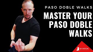 Master the Paso Doble Easy Beginner Walks  Ballroom Mastery [upl. by Shannan825]