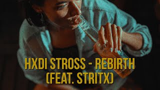 Hxdi Stross  Rebirth [upl. by Werra]