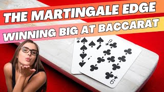 The Martingale Edge Winning Big at Baccarat [upl. by Brass]