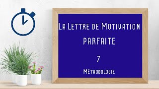 Faire une Lettre de Motivation PARFAITE  Méthodologie [upl. by Oyam545]