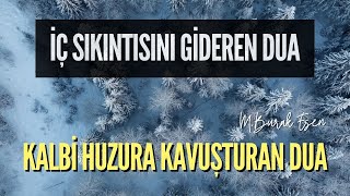 İç Sıkıntısını Gideren Dua  Kalbi Huzura Kavuşturan Dua [upl. by Anehsat]