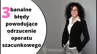 48 3 banalne błędy powodujące odrzucenie operatu szacunkowego w związku z naruszeniem przepisów [upl. by Belinda]